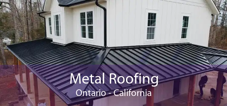 Metal Roofing Ontario - California