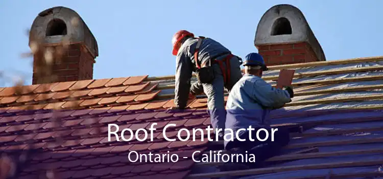 Roof Contractor Ontario - California